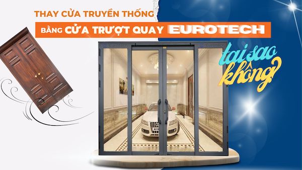 thay-cua-truyen-thong-bang-cua-truot-quay-eurotech
