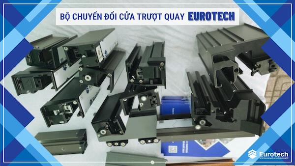 bo-chuyen-doi-cua-truot-quay-eurotech