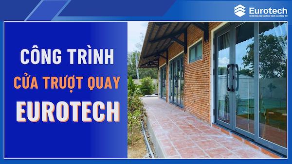 cong-trinh-cua-nhom-kinh-truot-quay-eurotech