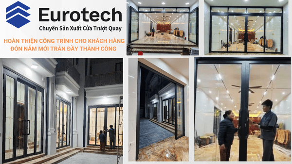 Công Trình Cửa Trượt Quay Eurotech Hoàn Thiện đón Năm Mới Thành Công