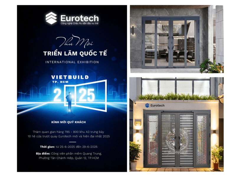 Cửa Trượt Quay Eurotech Hoàng Gia Nẹp Rời 8.0 - Trải Nghiệm Thực Tế Tại Vietbuild HCM 2025 (25-29/06)